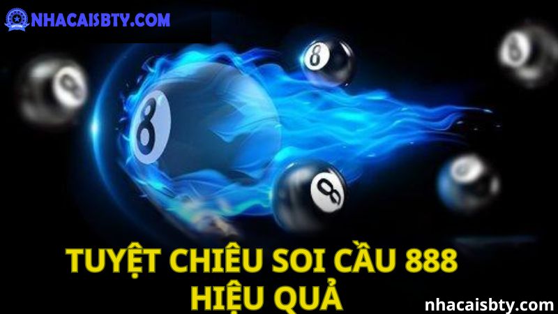 Tuyệt chiêu soi cầu 888 hiệu quả