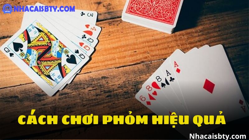 Top 5 Bí Kíp Về Cách Đánh Phỏm Từ Chuyên Gia SBTY 