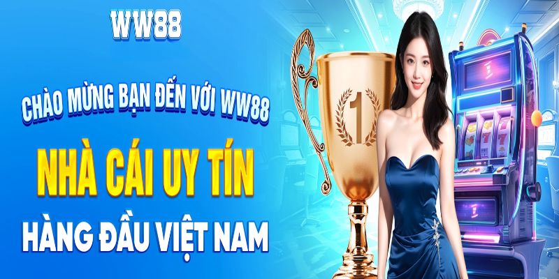 Lý do nên cá cược tại ww88